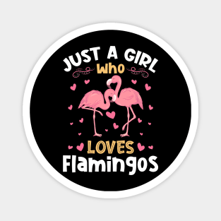 Just a Girl Who Loves Flamingos Magnet